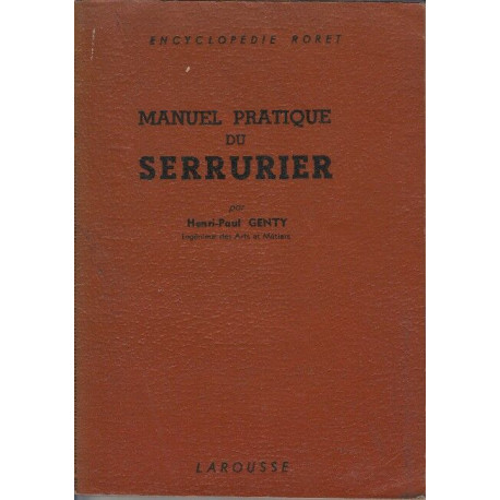 Manuel pratique du serrurier