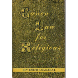 Canon Law for Religious : an explanation