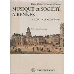 Musique et Société à Rennes aux XVIIIé et XIXè siècles
