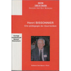 Henri Bissonnier. Une pédagogie de résurrection