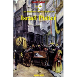 La vie et les aventures extraordinaires d'Israël R. Potter : Récit