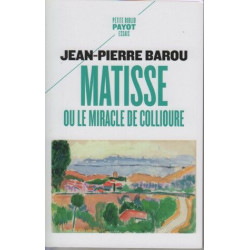 Matisse ou le miracle de Collioure