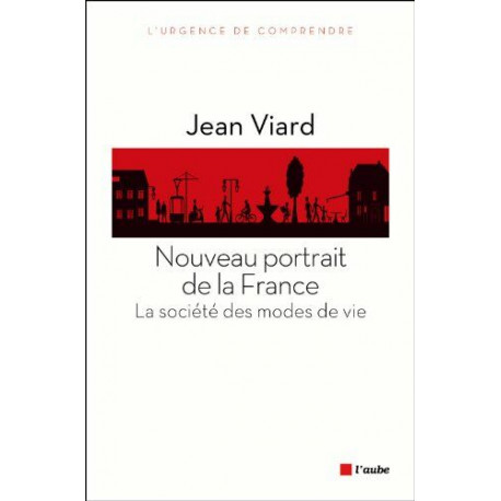 Nouveau portrait de la France : La société des modes de vie