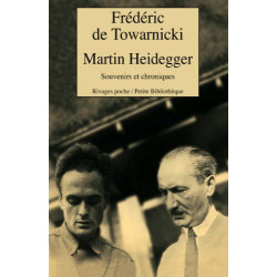 Martin Heidegger : Souvenirs et Chroniques