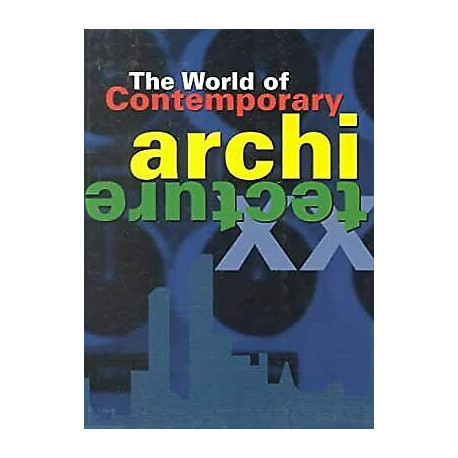 The World of Contemporary Architecture