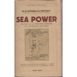 Sea power histoire de la puissance maritime de l'antiquité a nos...