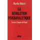 La Révolution psychanalytique : La vie et l'Oeuvre de Freud