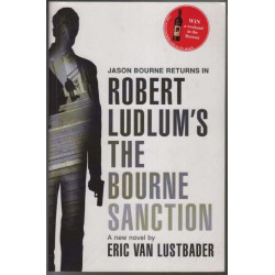 Robert Ludlum's "The Bourne Sanction"