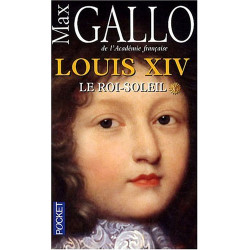 Louis XIV Tome 1 : Le Roi-Soleil