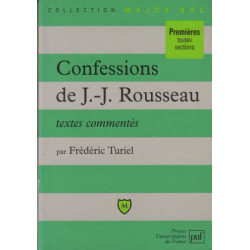 Confessions de J J Rousseau : Textes commentés