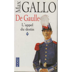 De Gaulle. Tome 1 L'appel Du Destin