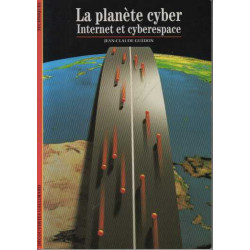 La Planete Cyber Internet et Cyberespace