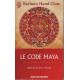 Le Code Maya - 2012 la fin d'un monde