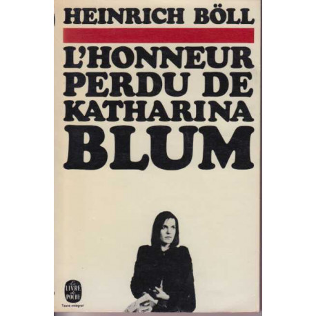 L'Honneur perdu de Katharina Blum ou Comment peut naître la...