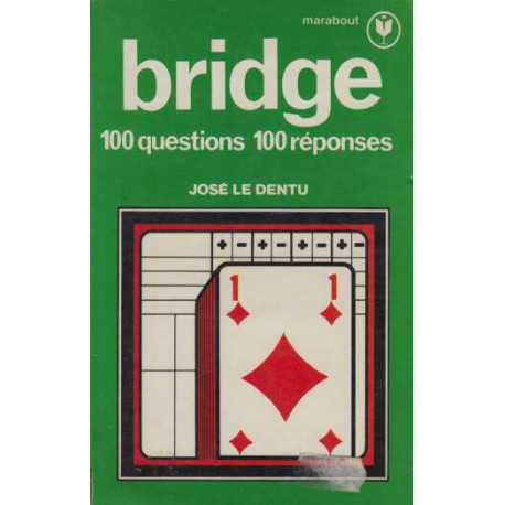 Bridge 100 questions 100 reponses
