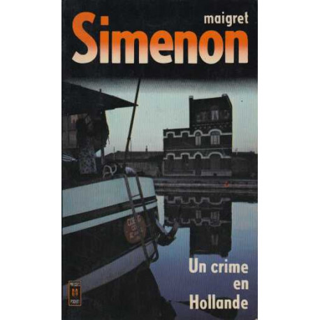 Un Crime en Hollande - le commissaire maigret