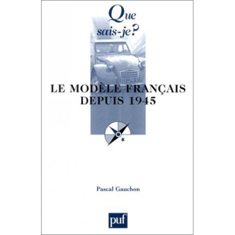 Le Modèle français depuis 1945