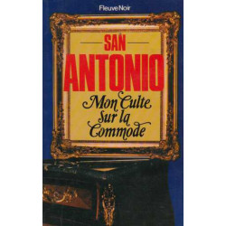 San-Antonio , Mon Culte sur la Commode