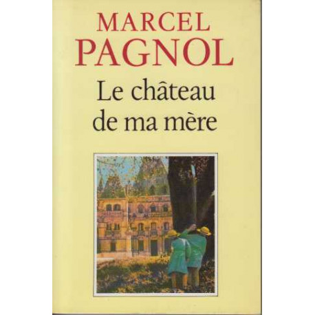 Le Château De Ma Mère