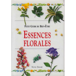 Essences florales - Petit guide du bien être