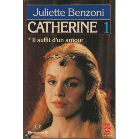 Catherine il suffit d'un amour