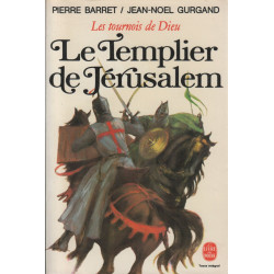 Le templier de Jérusalem (Les tournois de Dieu Tome1)