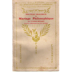 Nouveau Dialogue du mariage philosophique. Causerie préliminaire...