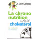 La chrono nutrition spécial cholestérol