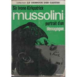 Mussolini portrait d'un démagogue