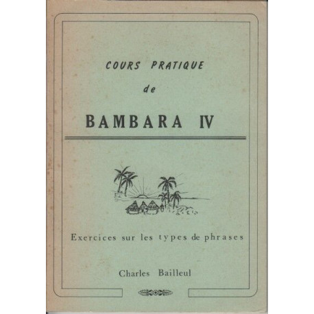 Cours pratique de Bambara IV