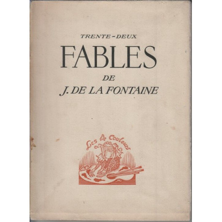 Trente deux fables de J de la fontaine