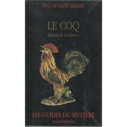 LE COQ MYTHES ET SYMBOLES LES GUIDES DU MYSTERE 1990