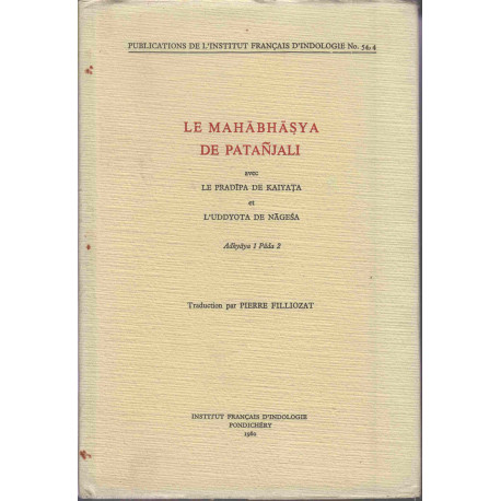 Le Mahabhasya De Patanjali: Avec Le Pradipa De Kaiyata et L'Uddyota...