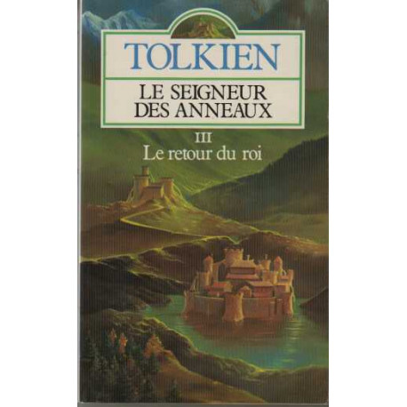 Le Seigneur Des Anneaux T.3 , Le Retour Du Roi