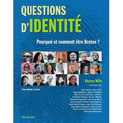 Questions d'identite - pourquoi et comment etre breton
