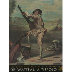 Le dix huitième siècle de Watteau à Tiepolo