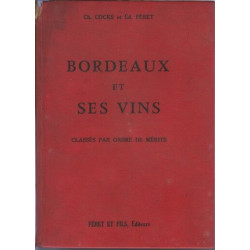 Bordeaux et ses vins classés par ordre de mérite dans chaque commune