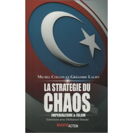 La stratégie du chaos : Impérialisme et islam