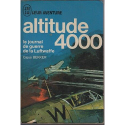 Altitude 4000 / le journal de guerre de la luftwaffe