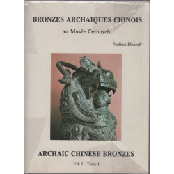 Bronzes archaiques chinois au musée cernuschi tome I volume 1