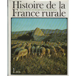Histoire de la france rurale. 4 volumes ( complet ). tome 1 : des...