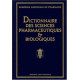 Dictionnaire des sciences pharmaceutiques biologiques - 3 volumes...