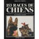 153 races de chiens : De berger de garde de défense d'utilité de...