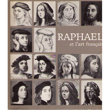 Raphael et l art français: [catalogue dune exposition aux]...