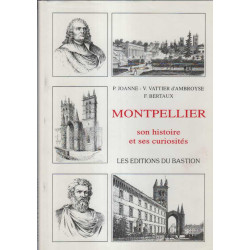Montpellier son histoire et ses curiosites