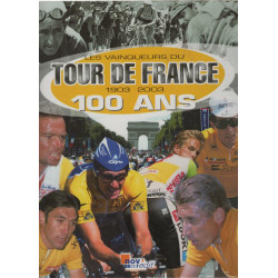 Les vainqueurs du tour de france 1903-2003 100 ans