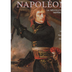 Napoléon : La révolution impériale