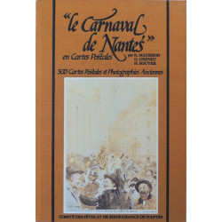 LE CARNAVAL DE NANTES EN CARTES POSTALES - 500 cartes postales et...