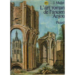 L'Art roman de l'ancien Anjou
