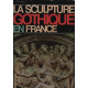 La sculpture gothique en france 1140 1270